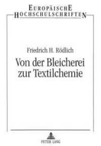 Von der Bleicherei zur Textilchemie (Europäische Hochschulschriften / European University Studies/Publications Universitaires Européenne .79) （Neuausg. 1998. 242 S. 210 mm）