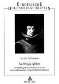 "La Monja Alférez" (Europäische Hochschulschriften / European University Studies/Publications Universitaires Européenne .79) （Neuausg. 1998. X, 124 S. 210 mm）
