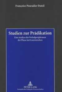 Studien zur Prädikation : Eine Analyse der Verbalperiphrasen der Phase im Französischen （Neuausg. 1999. 192 S. 210 mm）