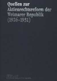 Quellen zur Aktienrechtsreform der Weimarer Republik (1926-1931) : Mit einem Vorwort von Peter Hommelhoff und Werner Schubert- Eingeleitet und herausgegeben von Werner Schubert （Neuausg. 1999. 1118 S. 230 mm）