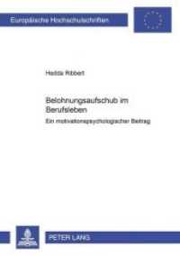 Belohnungsaufschub im Berufsleben : Ein motivationspsychologischer Beitrag. Dissertationsschrift (Europäische Hochschulschriften / European University Studies/Publications Universitaires Européenne .63) （Neuausg. 2000. 255 S. 210 mm）