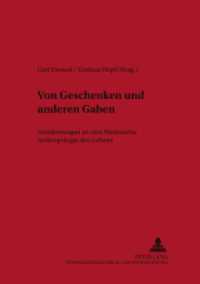 Von Geschenken und anderen Gaben : Annäherungen an eine Historische Anthropologie des Gebens (Historisch-anthropologische Studien .9) （2000. 138 S. 21 cm）