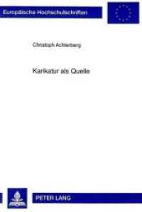 Karikatur als Quelle : Determinanten sozialwissenschaftlicher Interpretation. Dissertationsschrift (Europ&auml;ische Hochschulschriften / European University Studies/Publications Universitaires Europ&eacute;enne .37) （Neuausg. 1998. 240 S. 210 mm）