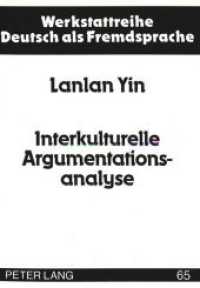 Interkulturelle Argumentationsanalyse : Strategieuntersuchung chinesischer und deutscher Argumentationstexte. Dissertationsschrift (Werkstattreihe Deutsch als Fremdsprache .65) （Neuausg. 1998. 174 S. 210 mm）