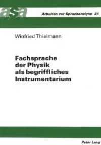 Fachsprache der Physik als begriffliches Instrumentarium (Arbeiten zur Sprachanalyse .34) （Neuausg. 1999. 300 S. 210 mm）