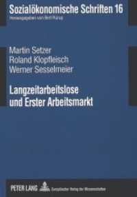 Langzeitarbeitslose und Erster Arbeitsmarkt : Eine kombinierte Strategie zur Erhöhung der Wiederbeschäftigungschancen (Sozialökonomische Schriften .16) （Neuausg. 1999. VIII, 134 S. 210 mm）