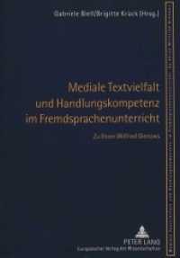 Mediale Textvielfalt und Handlungskompetenz im Fremdsprachenunterricht : Zu Ehren Wilfried Gienows （Neuausg. 1999. 238 S. 210 mm）