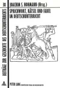 Sprichwort, Rätsel und Fabel im Deutschunterricht : Geschichte, Theorie und Didaktik "einfacher Formen" (Beiträge zur Geschichte des Deutschunterrichts .38) （1999. 358 S. 210 mm）