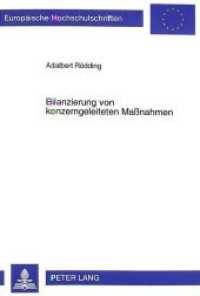Bilanzierung von konzerngeleiteten Maßnahmen : Dissertationsschrift (Europäische Hochschulschriften Recht .2626) （Neuausg. 1999. XXXIV, 213 S. 210 mm）