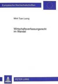 Wirtschaftsverfassungsrecht im Wandel : Zugleich ein Beitrag zum Verfassungswandel. Dissertationsschrift (Europäische Hochschulschriften Recht .2618) （Neuausg. 1999. X, 210 S. 210 mm）