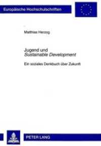 Jugend und "Sustainable Development" : Ein soziales Denkbuch über Zukunft (Europäische Hochschulschriften / European University Studies/Publications Universitaires Européenne .33) （Neuausg. 1999. 222 S. 210 mm）