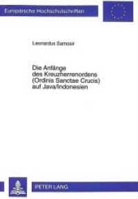 Die Anfänge des Kreuzherrenordens (Ordinis Sanctae Crucis) auf Java/Indonesien : Dissertationsschrift (Europäische Hochschulschriften / European University Studies/Publications Universitaires Européenne .66) （Neuausg. 1999. XXI, 213 S. 210 mm）