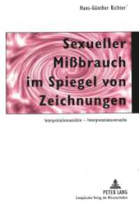 Sexueller Mißbrauch im Spiegel von Zeichnungen : Interpretationsansätze - Interpretationsversuche （1999. 344 S. 210 mm）
