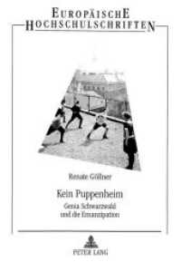 Kein Puppenheim : Genia Schwarzwald und die Emanzipation (Europäische Hochschulschriften / European University Studies/Publications Universitaires Européenne .85) （Neuausg. 1999. 230 S. 210 mm）
