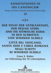 Der Staat der Vatikanstadt, der Heilige Stuhl und die Römische Kurie in den Schriften von Winfried Schulz- Città del Vat : Franz X. Walter zur Vollendung des 70. Lebensjahres (Adnotationes In Ius Canonicum .13) （1999. 128 S. 21 cm）