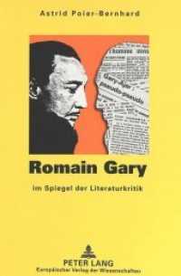 Romain Gary im Spiegel der Literaturkritik （Neuausg. 1999. 300 S. 210 mm）
