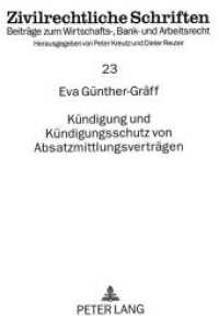 Kündigung und Kündigungsschutz von Absatzmittlungsverträgen : Dargestellt am Beispiel des Handelsvertreters, des Vertragshändlers und des Franchisenehmers. Dissertationsschrift (Zivilrechtliche Schriften .23) （Neuausg. 1999. 206 S. 210 mm）