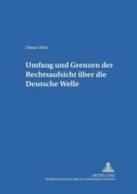 Umfang und Grenzen der Rechtsaufsicht über die Deutsche Welle (Studien zum deutschen und europäischen Medienrecht .2) （Neuausg. 2000. 89 S. 210 mm）