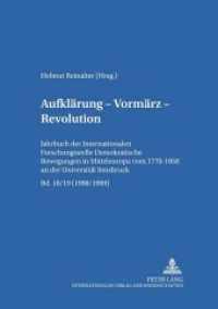 Aufklärung - Vormärz - Revolution : Jahrbuch der "Internationalen Forschungsstelle Demokratische Bewegungen in Mitteleuropa von 1770-1850" an der Universität Innsbruck (1998/1999) (Aufklärung - Vormärz - Revolution .5) （Neuausg. 2000. 296 S. 230 mm）