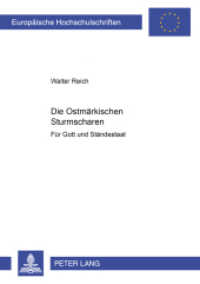 Die Ostmärkischen Sturmscharen : Für Gott und Ständestaat. Dissertationsschrift (Europäische Hochschulschriften / European University Studies/Publications Universitaires Européenne .86) （2000. 500 S. 210 mm）