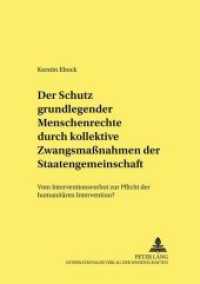 Der Schutz grundlegender Menschenrechte durch kollektive Zwangsmaßnahmen der Staatengemeinschaft (Studien und Materialien zum Öffentlichen Recht .12) （Neuausg. 2000. 426 S. 210 mm）