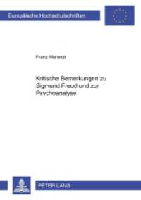 Kritische Bemerkungen zu Sigmund Freud und zur Psychoanalyse (Europäische Hochschulschriften / European University Studies/Publications Universitaires Européenne .60) （2000. 132 S. 210 mm）
