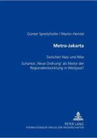 Metro-Jakarta : Zwischen Nasi und Nike- Suhartos "Neue Ordnung" als Motor der Regionalentwicklung in Westjava? （Neuausg. 2000. 258 S. 210 mm）