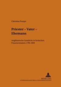 Priester - Vater - Ehemann : Anglikanische Geistliche in britischen Frauenromanen 1780-1850. Dissertationsschrift (M&uuml;nsteraner Monographien zur englischen Literatur / M&uuml;nster Monographs on English Literature .24) （Neuausg. 2000. 356 S. 210 mm）