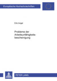 Probleme der Arbeitsunfähigkeitsbescheinung : Dissertationsschrift (Europäische Hochschulschriften Recht .2878) （2000. 318 S. 210 mm）