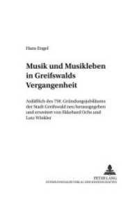 Musik und Musikleben in Greifswalds Vergangenheit : Anläßlich des 750. Gründungsjubiläums der Stadt Greifswald neu herausgegeben und erweitert (Greifswalder Beiträge zur Musikwissenschaft .9) （Neuausg. 2001. XIV, 155 S. 210 mm）