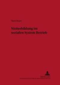 Weiterbildung im sozialen System Betrieb : Dissertationsschrift (Studien zur Erwachsenenbildung .17) （Neuausg. 2000. 278 S. 210 mm）