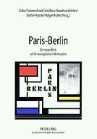 Paris - Berlin : Ein neuer Blick auf die europäischen Metropolen （Neuausg. 2001. 244 S. 210 mm）