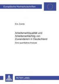 Arbeitsmarktqualität und Arbeitsmarkterfolg von Zuwanderern in Deutschland : Eine quantitative Analyse. Dissertationsschrift (Europäische Hochschulschriften / European University Studies/Publications Universitaires Européenne .26) （2000. 292 S. 210 mm）