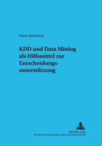 KDD und Data Mining als Hilfsmittel zur Entscheidungsunterstützung : Dissertationsschrift (Informationstechnologie und Ökonomie .18) （Neuausg. 2000. XIX, 235 S. 210 mm）