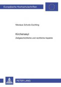 Kirchenasyl : Zeitgeschichtliche und rechtliche Aspekte. Dissertationsschrift (Europäische Hochschulschriften Recht .2932) （2000. XXVIII, 323 S. 210 mm）