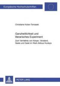 Ganzheitlichkeit und literarisches Experiment (Europäische Hochschulschriften / European University Studies/Publications Universitaires Européenne .37) （Neuausg. 2000. XI, 298 S. 210 mm）