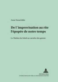 De l'improvisation au rite: l'épopée de notre temps : Le Théâtre du Soleil au carrefour des genres. Dissertationsschrift. (Studien und Dokumente zur Geschichte der romanischen Literaturen .47) （2002. 396 S. 21 cm）