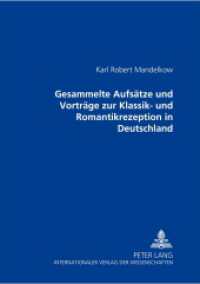 Gesammelte Aufsätze und Vorträge zur Klassik- und Romantikrezeption in Deutschland （2001. 380 S. 22.2 cm）