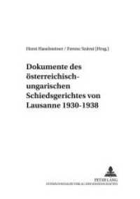 Dokumente des österreich-ungarischen Schiedsgerichtes von Lausanne 1930-1938 (Analecta fontium mitteleuropaeorum .1) （Neuausg. 2001. 618 S. 210 mm）