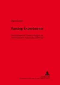 Parsing-Experimente : Praxisorientierte Untersuchungen zur automatischen Analyse des Deutschen. Habilitationsschrift (Sprache, Sprechen und Computer / Computer Studies in Language and Speech .4) （Neuausg. 2001. 375 S. 230 mm）