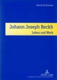 Johann Joseph Beckh : Leben und Werk （Neuausg. 2001. 169 S. 210 mm）