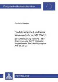 Produktsicherheit und freier Warenverkehr in GATT/WTO : Eine Untersuchung von SPS-, TBT-Abkommen und GATT 1994 unter vergleichender Berücksichtigung von Artt. 28, 30 EG. Dissertationsschrift (Europäische Hochschulschriften Recht .3021) （Neuausg. 2001. 292 S. 210 mm）