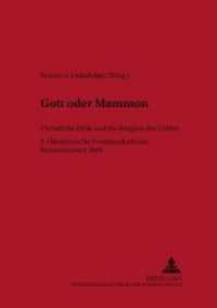Gott oder Mammon : Christliche Ethik und die Religion des Geldes- 2. Ökumenische Sommerakademie Kremsmünster 2000 (Linzer Philosophisch-Theologische Beiträge .3) （Neuausg. 2001. 222 S. 210 mm）