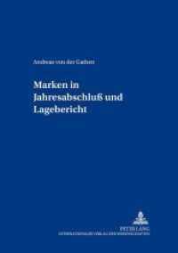 Marken in Jahresabschluß und Lagebericht : Dissertationsschrift (Bochumer Beiträge zur Unternehmensführung .61) （Neuausg. 2001. XXVI, 446 S. 240 mm）