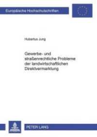 Gewerbe- und straßenrechtliche Probleme der landwirtschaftlichen Direktvermarktung : Dissertationsschrift (Europäische Hochschulschriften Recht .3136) （Neuausg. 2001. 240 S. 210 mm）