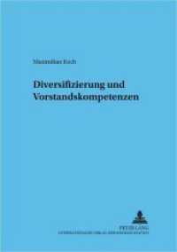 Diversifizierung und Vorstandskompetenzen : Dissertationsschrift (Frankfurter wirtschaftsrechtliche Studien .40) （Neuausg. 2001. 444 S. 210 mm）
