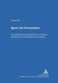 Sport im Fernsehen : Die Funktionen des öffentlich-rechtlichen Rundfunks bei der Sportberichterstattung (Studien zum deutschen und europäischen Medienrecht .8) （2000. 78 S. 210 mm）