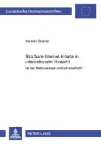 Strafbare Internet-Inhalte in internationaler Hinsicht : Ist der Nationalstaat wirklich überholt?. Dissertationsschrift (Europäische Hochschulschriften Recht .3053) （2000. 282 S. 210 mm）