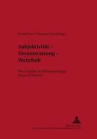 Subjektivität - Verantwortung - Wahrheit : Neue Aspekte der Phänomenologie Edmund Husserls (New Studies in Phenomenology / Neue Studien zur Phänomenologie .1) （2002. 350 S. 210 mm）
