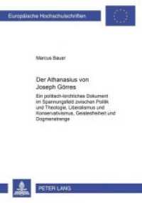 Der "Athanasius" von Joseph Görres (Europäische Hochschulschriften / European University Studies/Publications Universitaires Européenne .93) （Neuausg. 2002. 270 S. 210 mm）